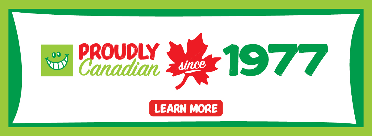 Proudly Canadian Since 1977 - Learn More